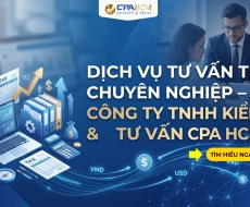 DỊCH VỤ TƯ VẤN THUẾ CHUYÊN NGHIỆP – CÔNG TY TNHH KIỂM TOÁN & TƯ VẤN CPA HCM